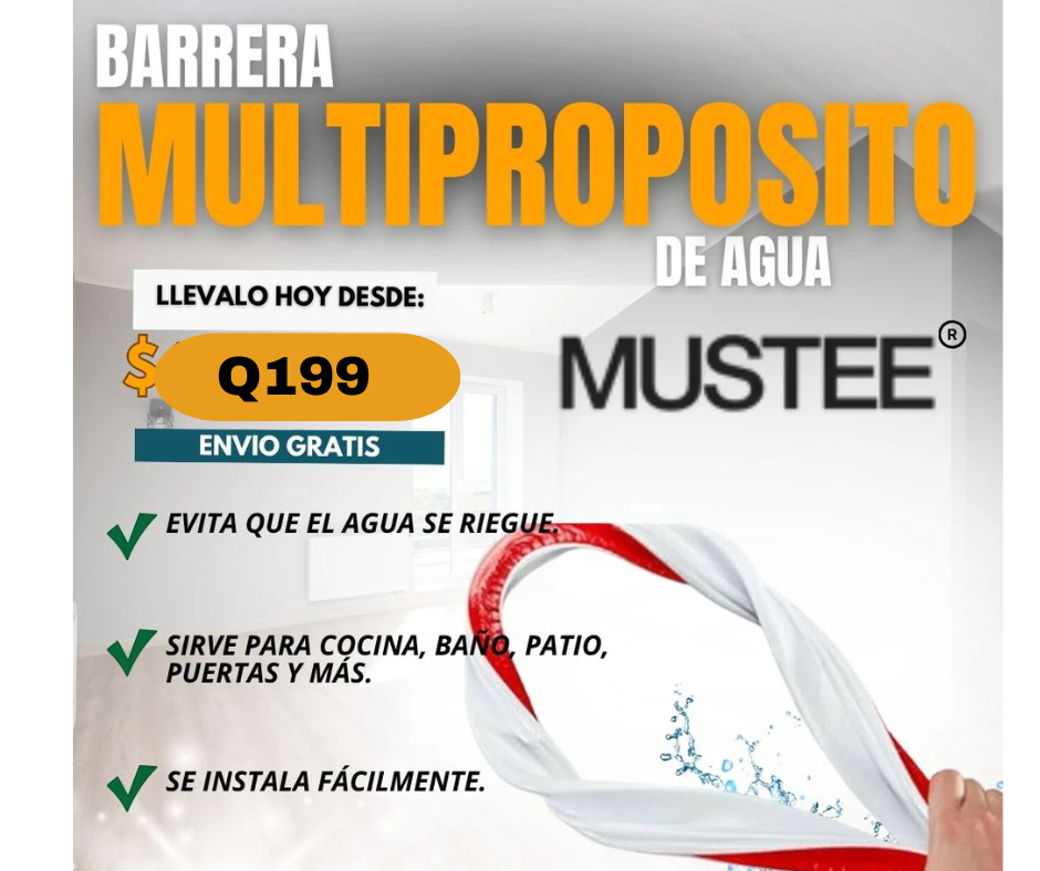BARRERA MULTIPROPOSITO DE AGUA MUSTEE®