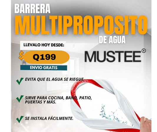 BARRERA MULTIPROPOSITO DE AGUA MUSTEE®
